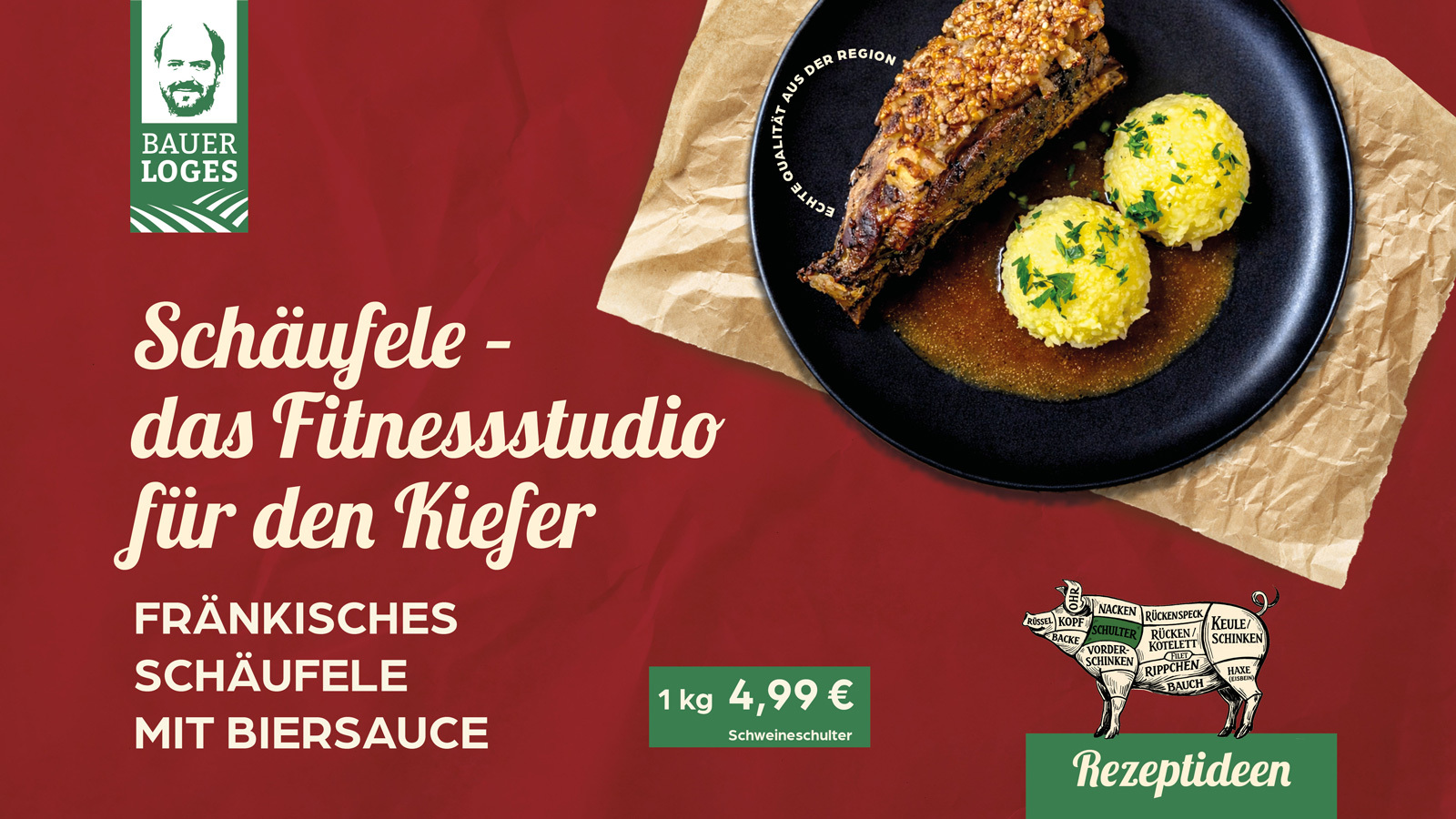 Bauer Loges startet Zwei-Wochen-Aktion: Fränkisches Schäufele mit Rezeptidee zum Aktionspreis